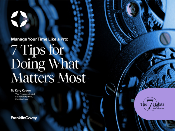 Manage Your Time Like a Pro 7 Tips for Doing What Matters Most_Landing.png